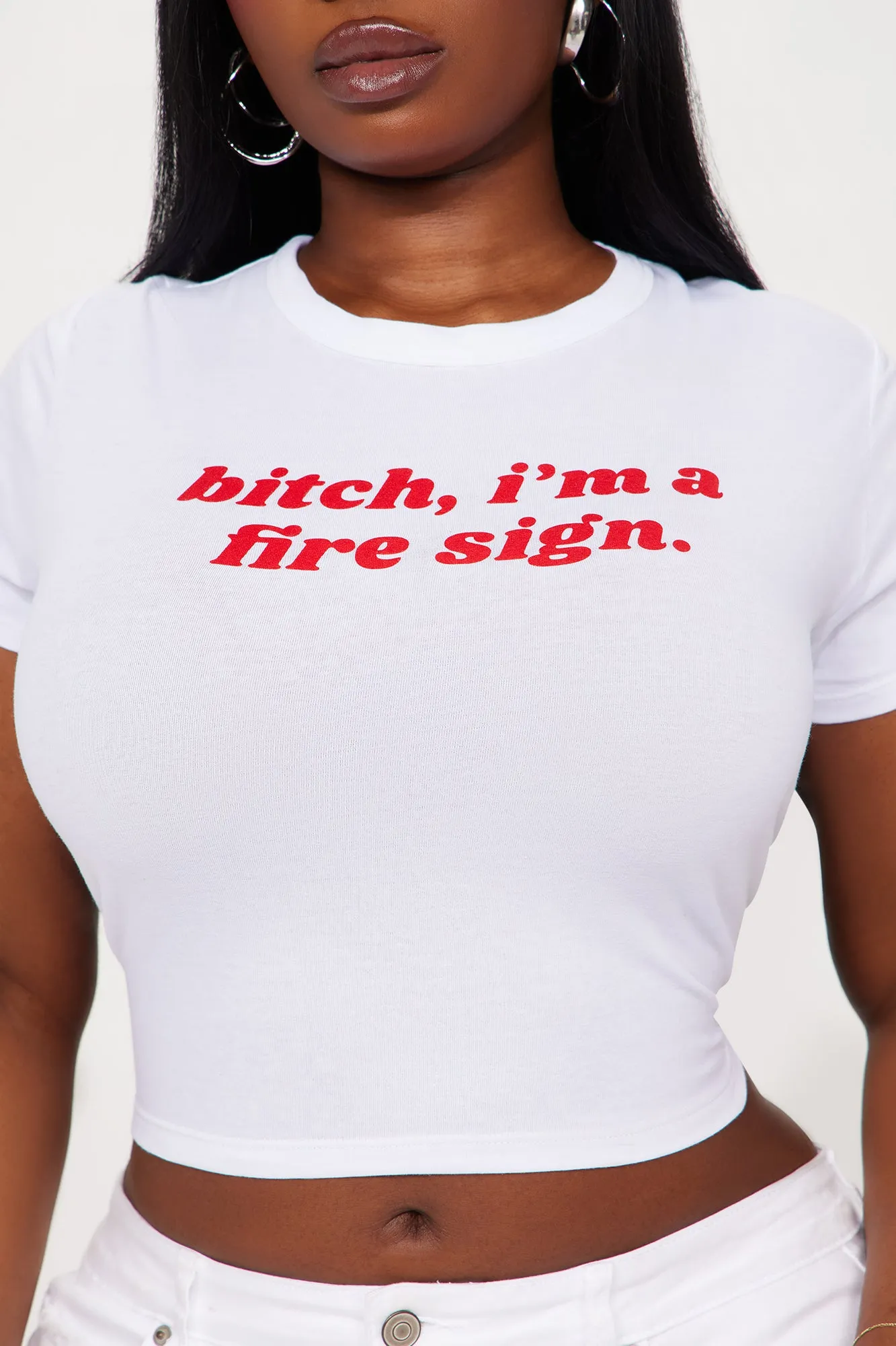 Bitch I'm A Fire Sign Tee - White