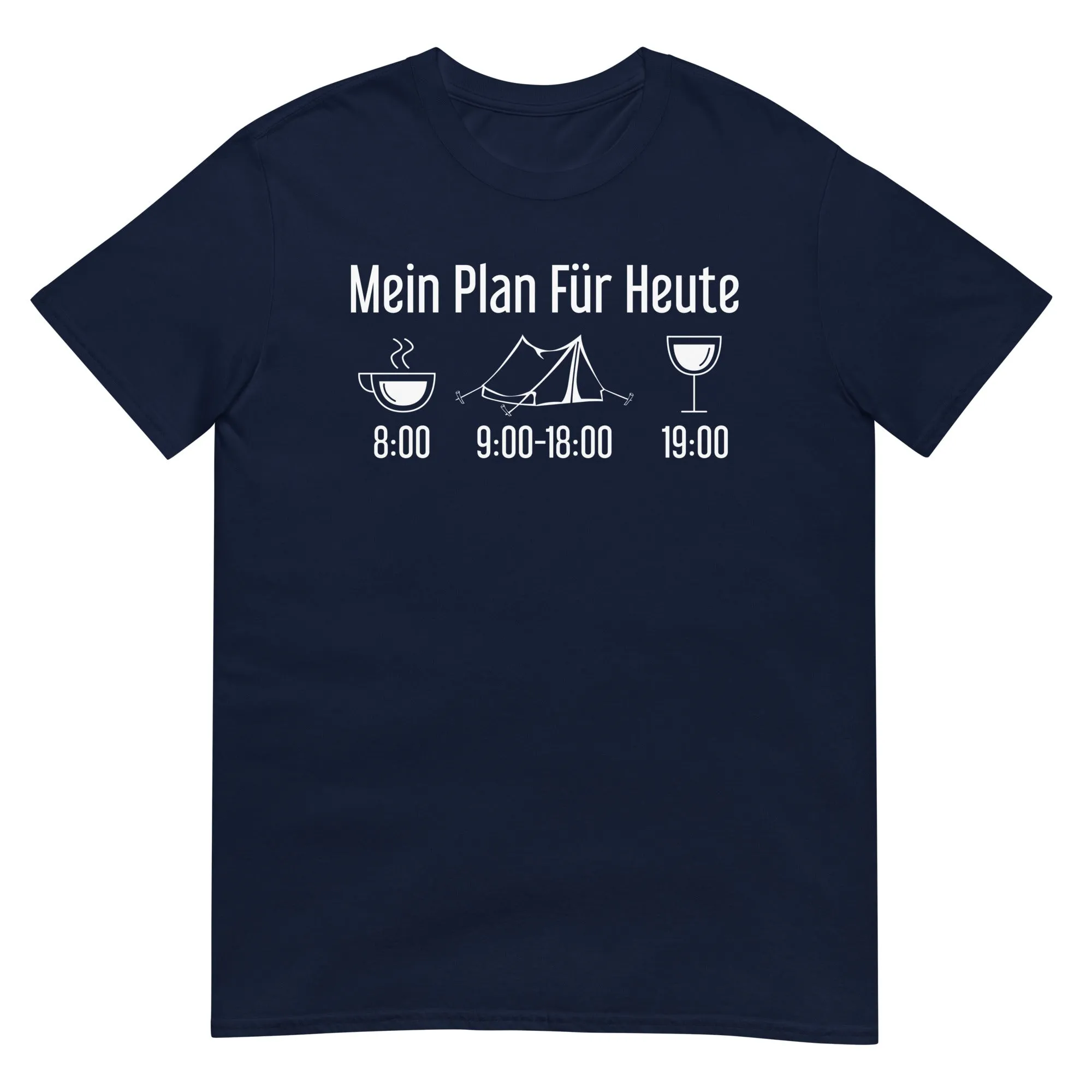 Mein Plan Für Heute 1 - T-Shirt (Unisex)